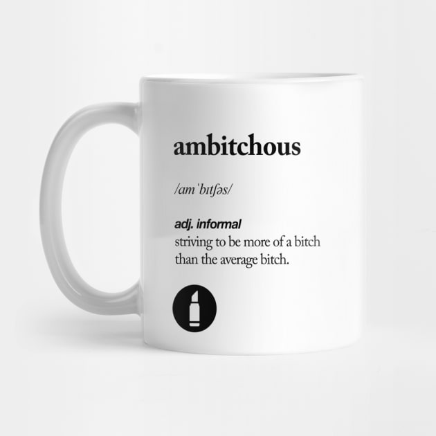 Ambitchous by MotivatedType